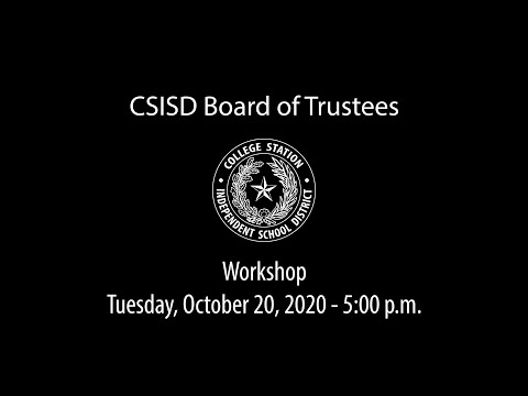 CSISD Board Meeting 10/20/2020 - Workshop