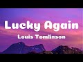 [Lyrics] Lucky Again - Louis Tomlinson