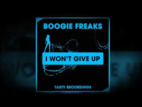 Boogie Freaks - I Won't Give Up (Original Mix)