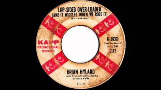 Brian Hyland - Lop-Sided Over-Loaded...