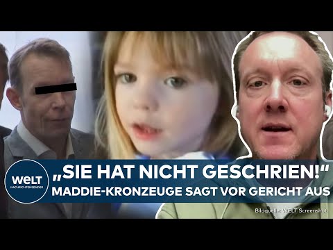FALL MADDIE: Kronzeuge sagt vor Gericht gegen Hauptverdächtigen Christian B. aus - alle Hintergründe
