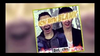 Dielochis - Ich bin Blank remix