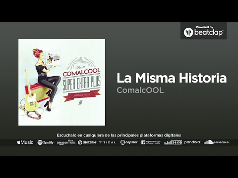 ComalcOOL - La Misma Historia