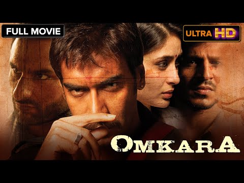 Omkara | HD Full Movie | Ajay Devgn, Kareena Kapoor, Saif Ali Khan, Vivek Oberoi, Konkona Sen Sharma