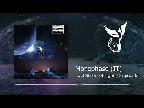 PREMIERE: Monophase (IT) - Last Shred of Light (Original Mix)  [Astral Records]