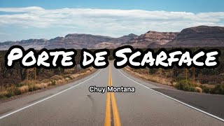 Chuy Montana - Porte De Scarface (Letras/Lyrics)