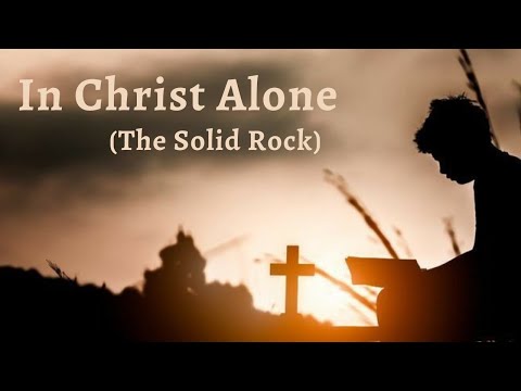 In Christ Alone  (The Solid Rock) - 2021 Praise Night