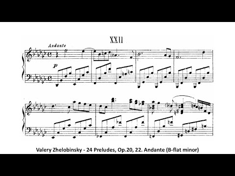 Valery Zhelobinsky - 24 Preludes, Op.20, 22. Andante (B-flat minor)