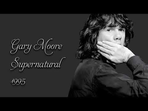 Gary Moore - Supernatural (Peter Green's Tribute) (1995)