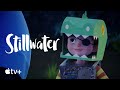 Stillwater — Friendly Ghosts | Apple TV+