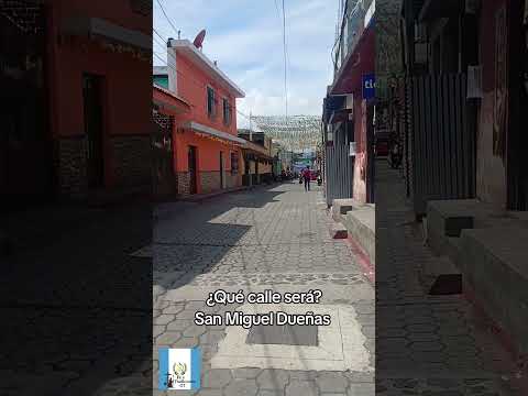 Qué calle será,  San Miguel Dueñas #feytradicionesgt #guatemala #sanmigueldueñas  #bolero #recuerdos