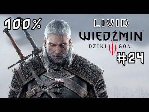 Zagrajmy w Wiedźmin 3 [100%] Luźne granie #24