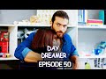 Day Dreamer | Early Bird in Hindi-Urdu Episode 50 | Erkenci Kus | Turkish Dramas