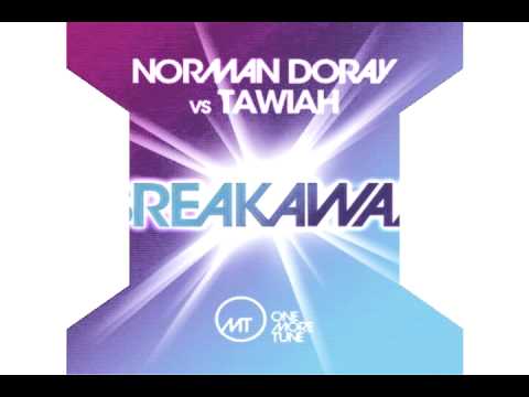 Norman Doray  vs Tawiah - Breakaway (Original mix)(PROMO)