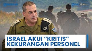 Militer Israel Akui 'Kritis' Kekurangan Personel di 3 Medan Perang, Zamir: IDF di Ambang Kehancuran
