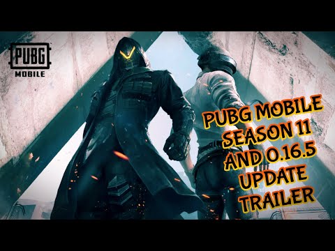 PUBG MOBILE SEASON 11 AND 0.16.5 UPDATE OFFICIAL TRAILER