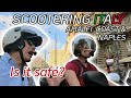 Scootering Italy Amalfi Coast And Naples Is It Safe