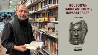 Bir Şehir ve Bir Hikaye; Boubon'un Tanrılaştırılmış İmparatorları