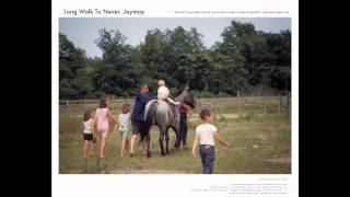 Long Walk To Never by Jaymay