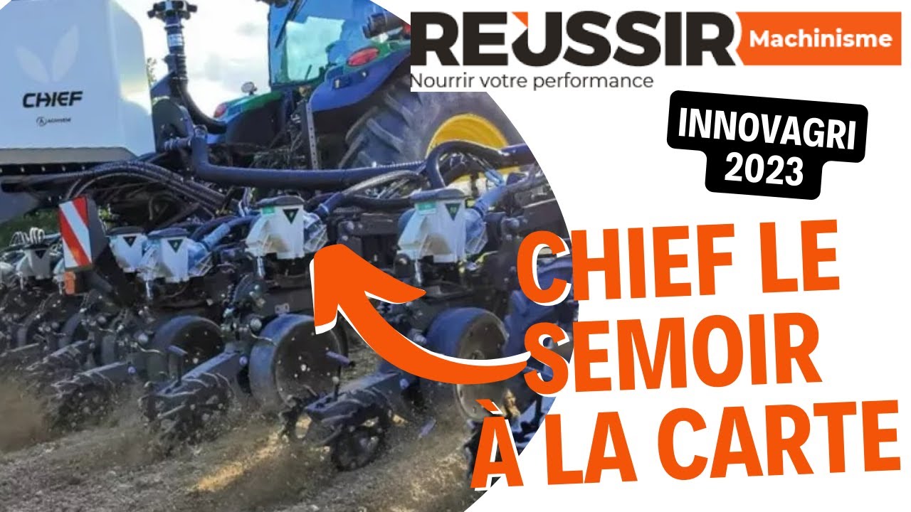 INNOVAGRI 2023 : Chief, la gamme de semoirs monograines à la carte