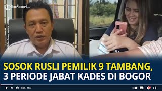 Download lagu Sosok Rusli Pemilik 9 Tambang, Sudah 3 Periode Jabat Kades di Bogor, Terima Setoran mp3