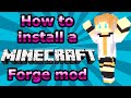 How to Install Minecraft Forge Mods - Minecraft Mod ...