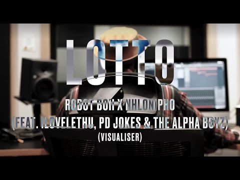 Robot Boii x Nhlonipho - Lotto (feat. Ilovelethu , PD Jokes & The Alpha Boyz) [Visualiser]