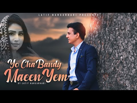 Yaw Cha Bande Maeen Yem | Pashto New Song 2023 | Latif Nangarhari | Official Music Video