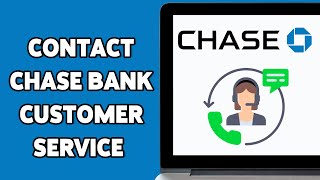 How To Contact Chase Bank Customer Service 2025 | Chase Customer Support Details