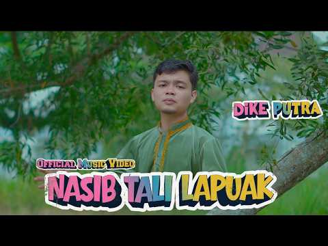 Dendang Minang Terbaru 2026 – Dike Putra - Nasib Tali Lapuak (Official Musik Video)