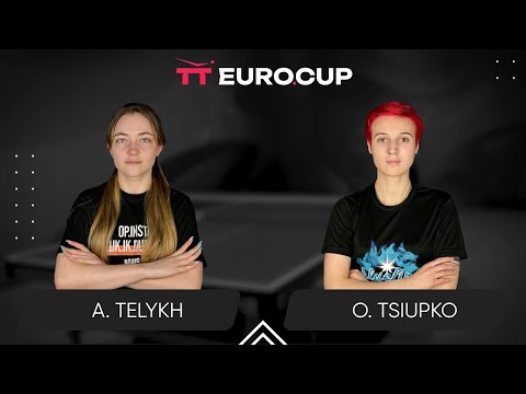 11:35 Anastasiia Telykh - Oleksandra Tsiupko 01.09.2024 TT Euro.Cup Women Ukraine Star. TABLE 3