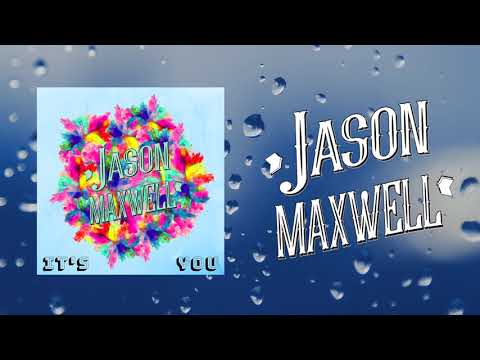 Jason Maxwell - It's You (Official Audio)