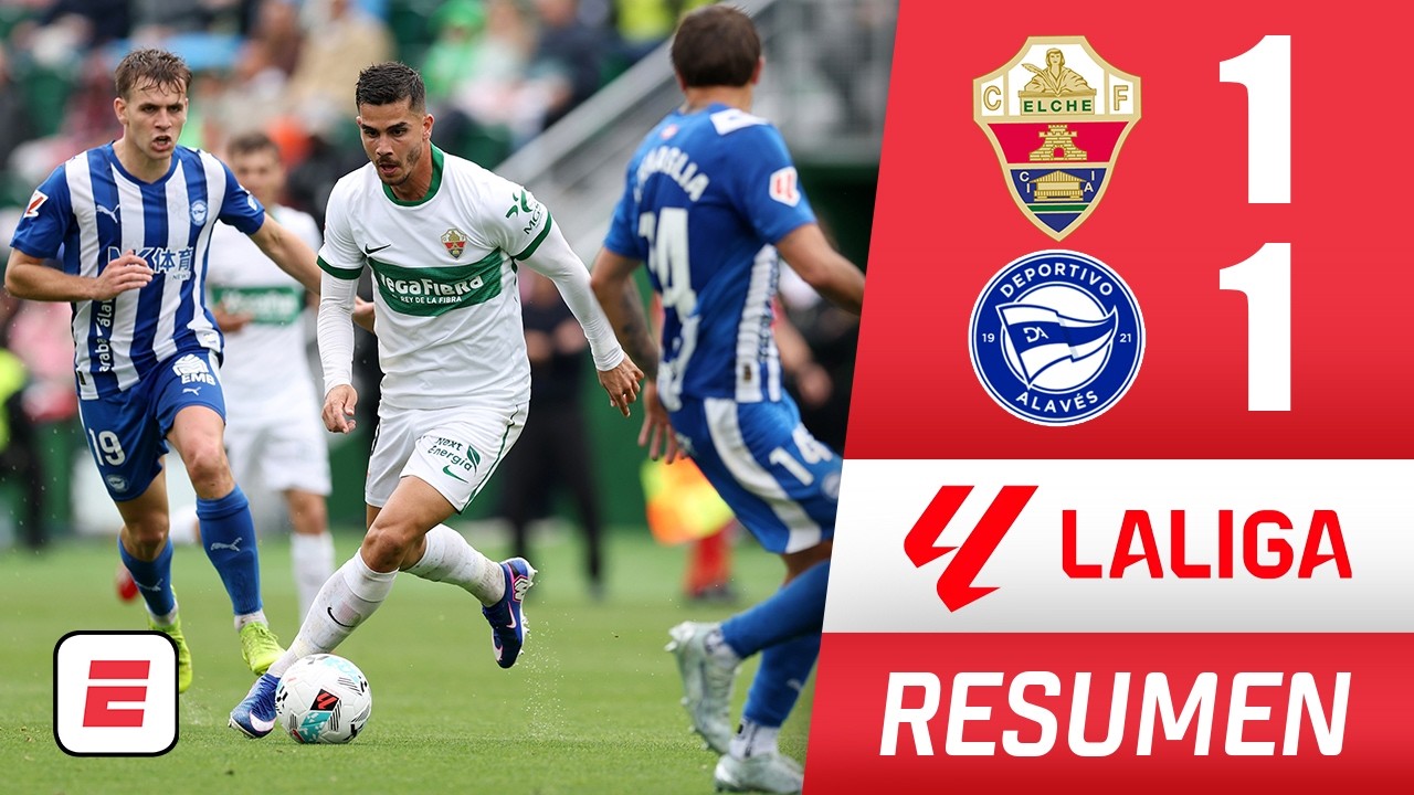 ALAVÉS iguala 1-1 ante ELCHE pero el empate no le sirve para salir de la zona de descenso | La Liga
