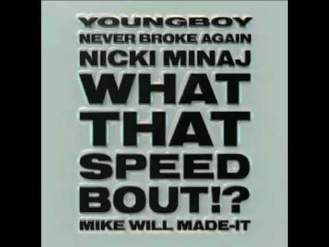What That Speed Bout!? (Sped Up) Mike WiLL Made It Ft. Nicki Minaj & Young Boy NBA