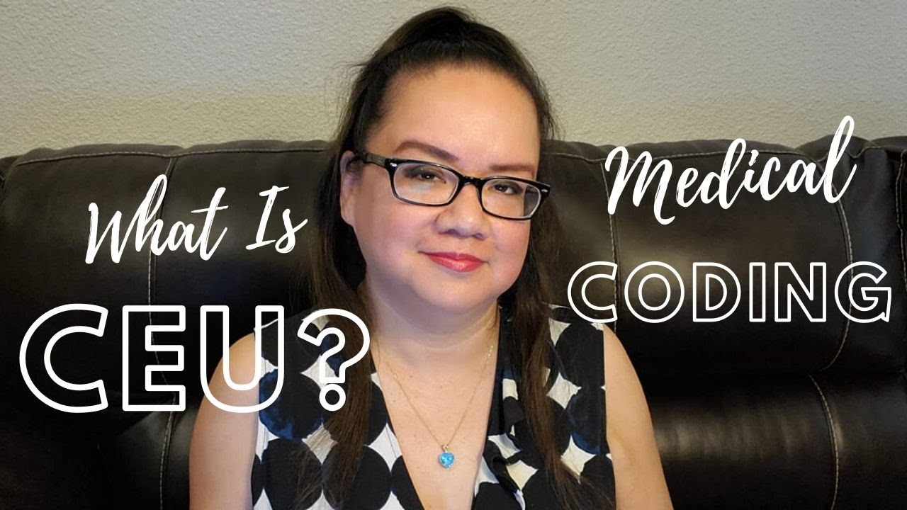 WHAT ARE CONTINUING EDUCATION UNITS FOR MEDICAL CODERS? | MEDICAL CODING WITH BLEU