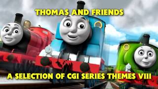 Thomas and Friends • A Selection of CGI Series Themes VIII