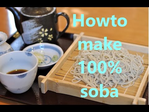 100% Handmade howto Jp Soba Noodles from scratch.