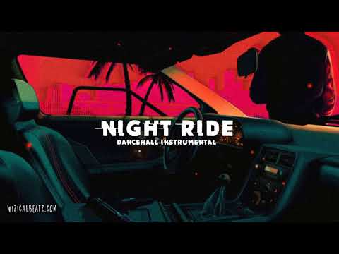 Dancehall Instrumental 2018 ~ "NIGHT RIDE." | Popcaan Type Beat