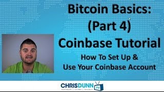 Bitcoin Basics (Part 4) - "Coinbase Tutorial"