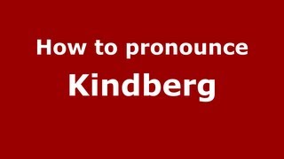 How to pronounce Kindberg