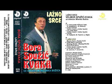 Bora Spuzic Kvaka - Lazno srce - (Audio 1990) - CEO ALBUM