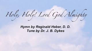 Holy, Holy, Holy! Lord God Almighty! (Sacred Songs & Solos #22)