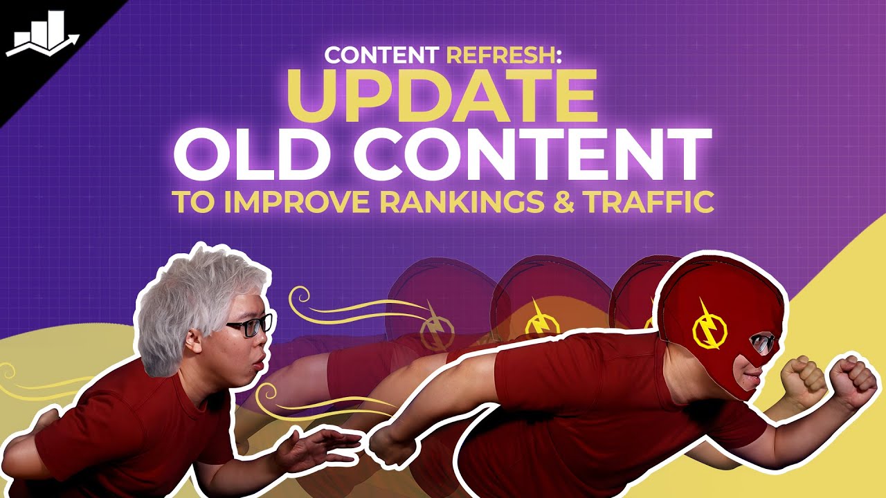 Update Older Articles To Improve Rankings & Traffic