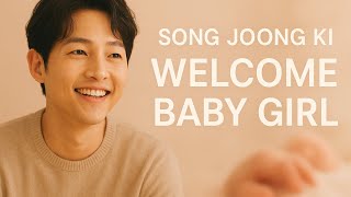 Song Joong Ki and Katy Louise Saunders Welcome Their Second Child, a Baby Girl, in Rome