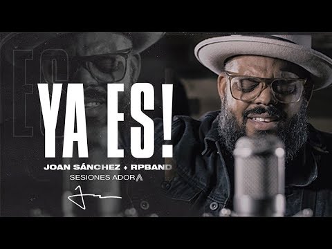 Ya es: Joan Sanchez & Rpband - Sesiones Adora - MUSICA CATOLICA