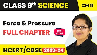 Force and Pressure Full Chapter Class 8 Science | NCERT Science Class 8 Chapter 11