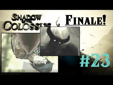 Shadow of the Colossus Episode 23: THE GRAND FINALE!!!