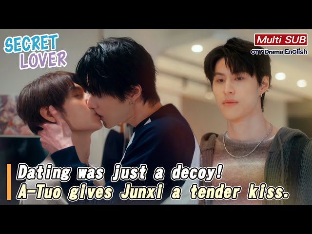 Dating was just a decoy! A-Tuo gives Junxi a tender kiss.【MULTI SUB】｜Secret Love