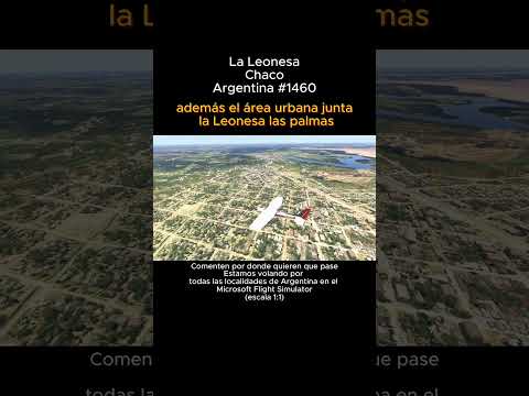 La Leonesa, Chaco desde el Microsoft Flight Simulator #laleonesa #chaco #msfs #argentina