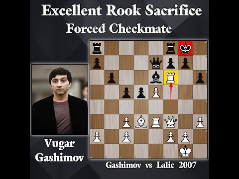 Excellent Rook Sacrifice | Forced Checkmate | Gashimov vs Lalic 2007